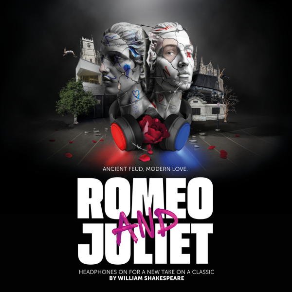 Two crumbling statues with flesh peeking through the stone against a black background, surrounded by various Salisbury landmarks. A glowing blue and red pair of headphones sits in front of the statues. Text: Ancient feud, modern love, Romeo and Juliet, headphones on for a new take on a classic by William Shakespeare.