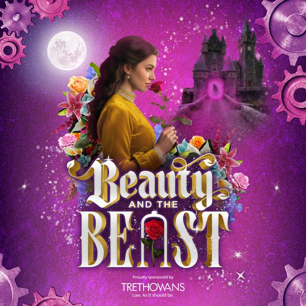 A woman in a yellow dress surrounded by flowers against a sparkly purple background. There is a castle with a beastly shadow in the doorway behind her, and a full moon on the other side. The image is bordered with purple cogs. There is a rose in the 'a' of 'Beast' in the text. Text: Beauty and the Beast, proudly sponsored by Trethowans Law. As it should be.