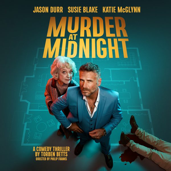 Jason Durr and Susie Blake stood on a large teal blueprint facing the camera. The legs of a dead body are in the bottom right. Text: Jason Durr, Susie Blake, Katie McGlynn. Murder at Midnight, a comedy thriller by Torbin Betts, directed by Philip Franks.