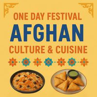 Text One day festival of Afghan culture and cuisine on a yellow background with images of two traditional Afghan dishes.